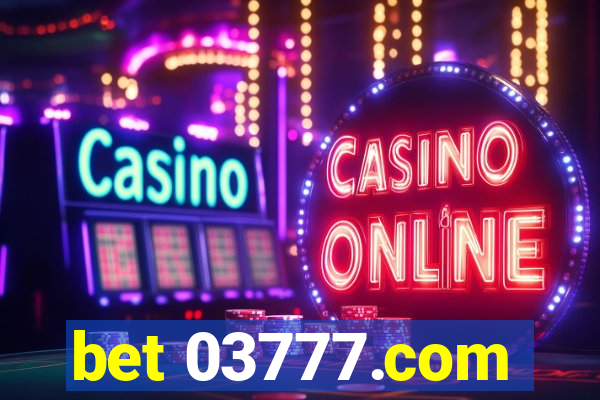 bet 03777.com